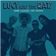 Lucy And The Rats - Dark Clouds/Get Down